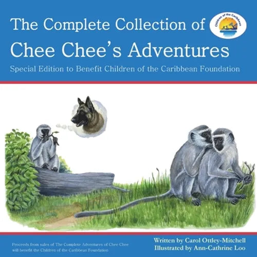 The Complete Collection of Chee Chee's Adventures: Chee Chee's Adventure Series - Paperback