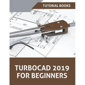 TurboCAD 2019 For Beginners - Paperback