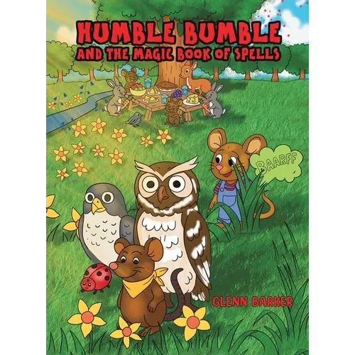 Humble Bumble and The Magic Book of Spells - Hardcover
