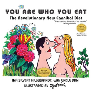 You Are Who You Eat, The Revolutionary New Cannibal Diet - Paperback