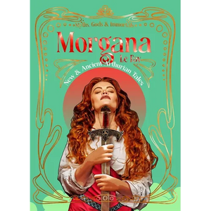 Morgana Le Fay: New & Ancient Arthurian Tales - Hardcover