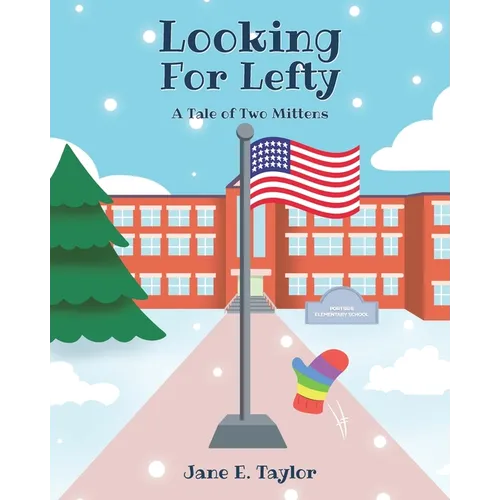 Looking For Lefty: A Tale of Two Mittens - Paperback