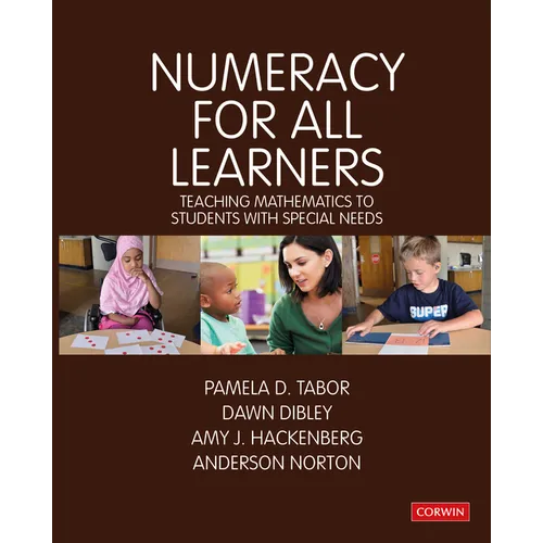 Numeracy for All Learners: Teaching Mathematics to Students with Special Needs - Paperback
