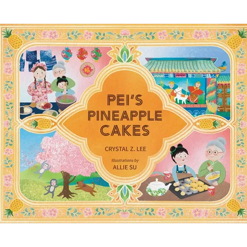 Pei's Pineapple Cakes - Hardcover