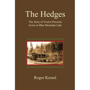 The Hedges: The Story of Twelve Precious Acres on Blue Mountain Lake - Paperback