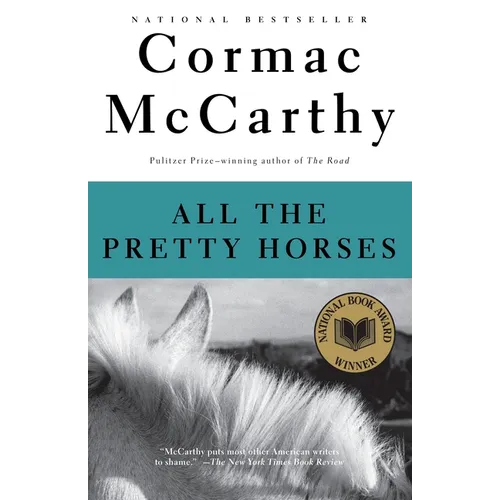 All the Pretty Horses: Border Trilogy 1 (National Book Award Winner) - Paperback