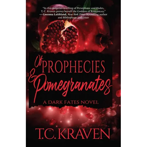 Of Prophecies & Pomegranates: A Dark Fates Novel - Paperback