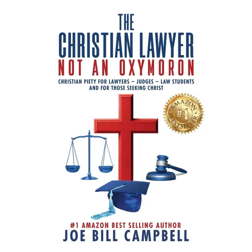 The Christian Lawyer: Not an Oxymoron - Paperback