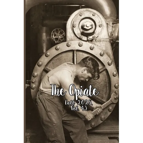 The Opiate: Fall 2025, Vol.43 - Paperback