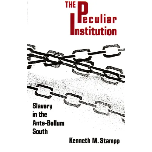 Peculiar Institution: Slavery in the Ante-Bellum South - Paperback