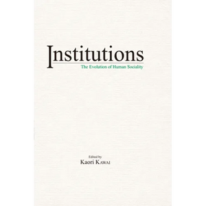 Institutions: The Evolution of Human Sociality - Paperback