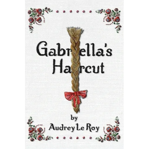 Gabriella's Haircut - Hardcover