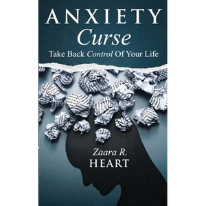 Anxiety Curse: Take Back Control Of Your Life - Paperback