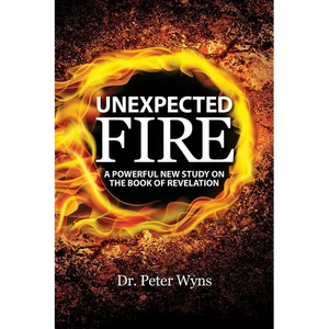 Unexpected Fire: A Powerful New Study on the Book of Revelation - Paperback