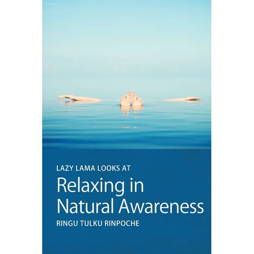 Lazy Lama looks at Relaxing in Natural Awareness - Paperback