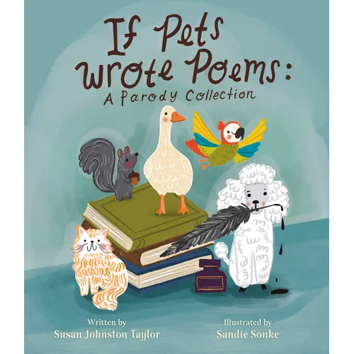 If Pets Wrote Poems: A Parody Collection - Hardcover