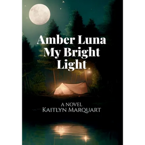 Amber Luna My Bright Light - Hardcover