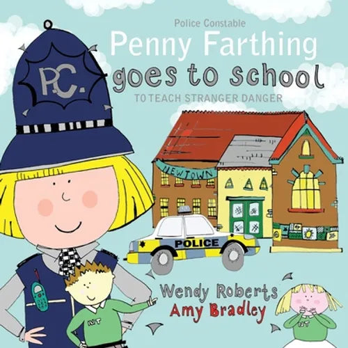 Penny Farthing Goes to School to Teach Stranger Danger - Paperback