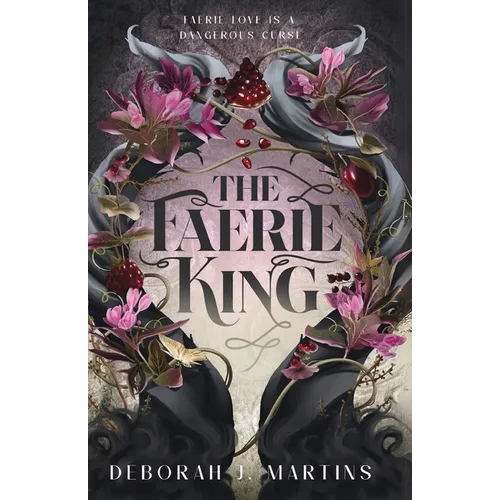 The Faerie King: A dark fantasy romance - Paperback