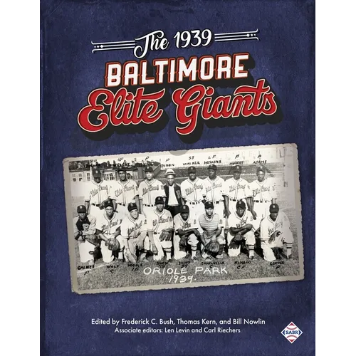 The 1939 Baltimore Elite Giants - Paperback