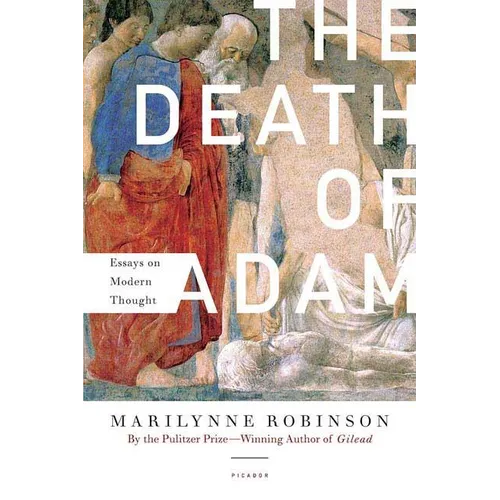 The Death of Adam: Essays on Modern Thought - Paperback