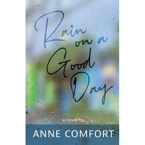 Rain on a Good Day - Paperback