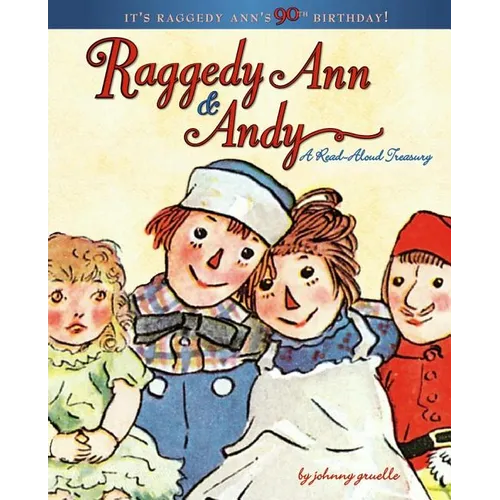 Raggedy Ann & Andy: A Read-Aloud Treasury - Hardcover