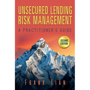Unsecured Lending Risk Management: A Practitioner's Guide - Paperback