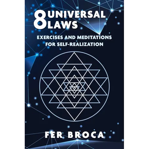 8 Universal Laws: Exercises and Meditations for Self-Realization - Paperback
