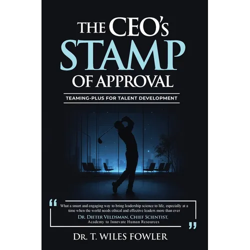 The CEOs STAMP of Approval: Teaming-Plus for Talent Development - Paperback