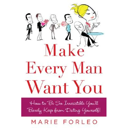Make Every Man Want You: Or Make Yours Want You More) - Paperback