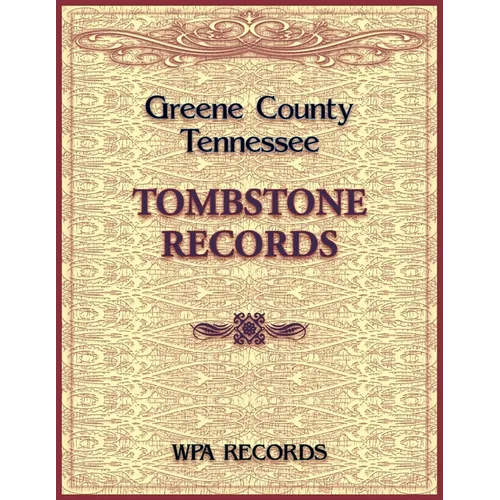 Greene County, Tennessee Tombstone Records - Paperback