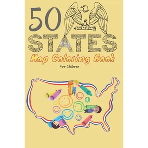 50 States map coloring book for children: A kids coloring book of all 50 American state maps. Creative and Engaging activity for children. Coloring Ac - Paperback