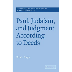 Paul, Judaism, and Judgment According to Deeds - Paperback