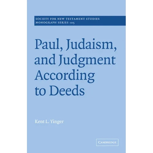 Paul, Judaism, and Judgment According to Deeds - Paperback