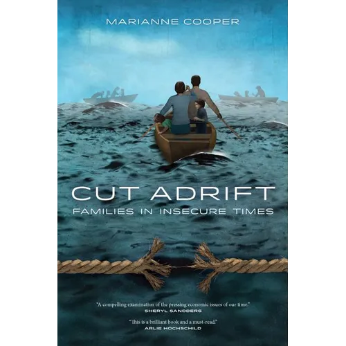 Cut Adrift: Families in Insecure Times
