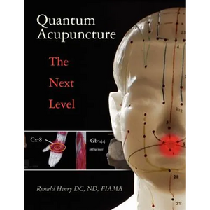 Quantum Acupuncture: - The Next Level - Paperback