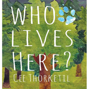 Who Lives Here?: Early animal tracking and identification skills for children - Hardcover