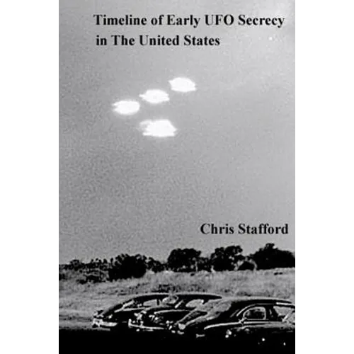 Timeline of Early UFO Secrecy in The United States - Paperback