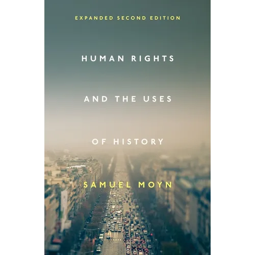 Human Rights and the Uses of History: Expanded Second Edition - Paperback