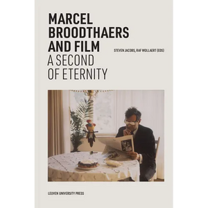 Marcel Broodthaers and Film: A Second of Eternity - Paperback