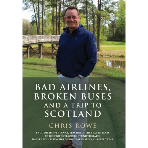 Bad Airlines, Broken Buses and a Trip to Scotland - Hardcover