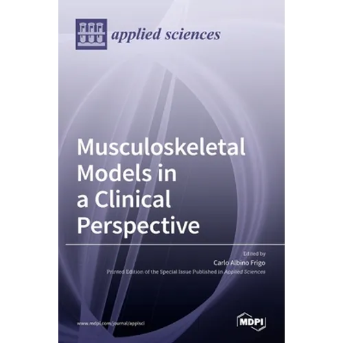 Musculoskeletal Models in a Clinical Perspective - Hardcover