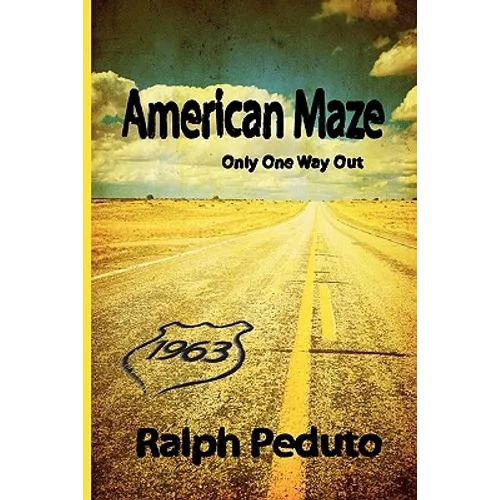 American Maze: Only One Way Out - Paperback