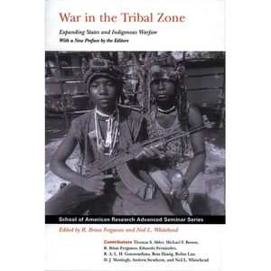 War in the Tribal Zone: Expanding States and Indigenous Warfare - Paperback
