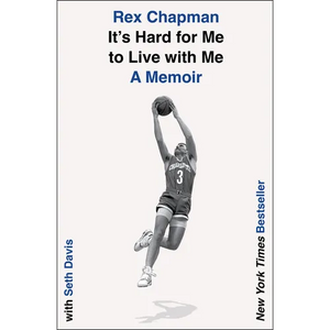 It's Hard for Me to Live with Me: A Memoir - Paperback