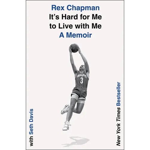 It's Hard for Me to Live with Me: A Memoir - Paperback