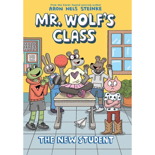 The New Student: A Graphic Novel (Mr. Wolf's Class #6) - Hardcover
