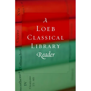A Loeb Classical Library Reader - Paperback