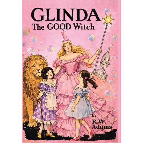 Glinda: The GOOD Witch (Illustrated) - Hardcover